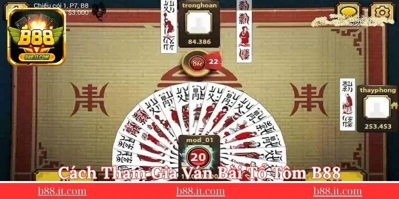 cach-tham-gia-game-bai-to-tom-b88